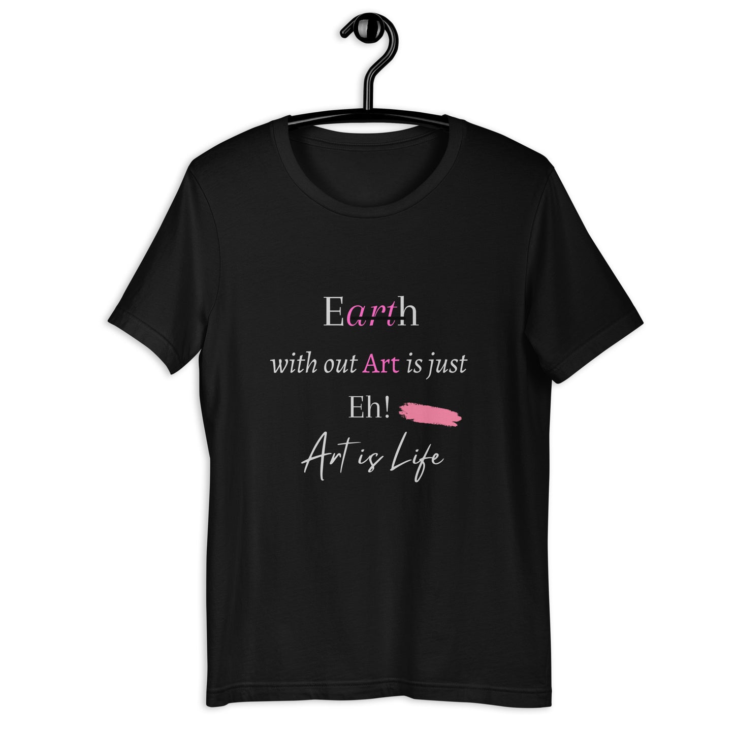 Unisex t-shirt (Earth without Art)