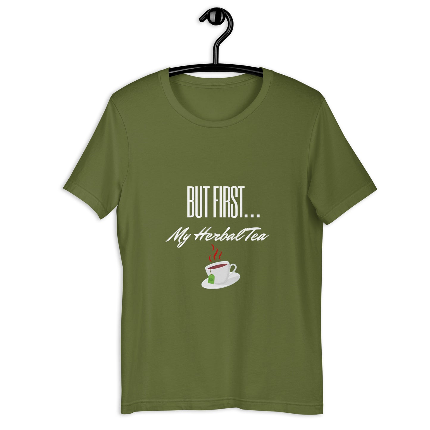 Unisex t-shirt (But First my Herbal Tea)